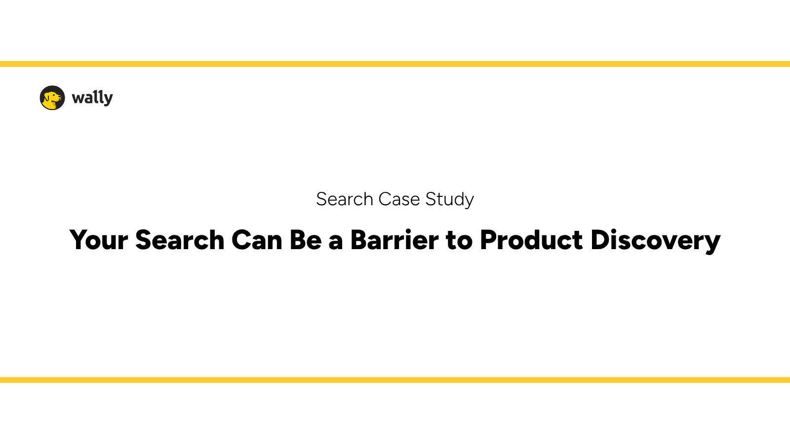 Search case study Your Search Can Be a Barrier to Product Discovery