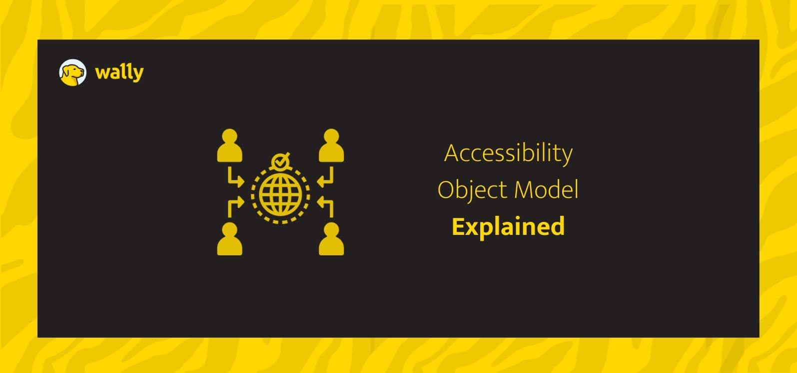 accessibility object model explained