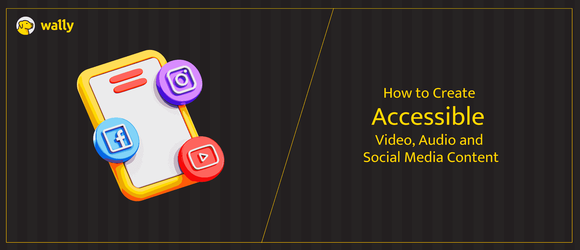 create accessible video audio and social